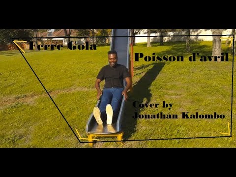 TÉLÉCHARGER FERRÉ GOLA POISSON DAVRIL GOLA TÉLÉCHARGER POISSON DAVRIL FERRÉ